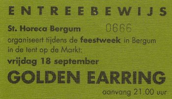 Golden Earring ticket#666 September 18, 1992 Bergum - Feesttent
